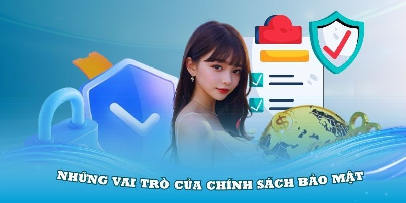 Chính sách bảo mật w88 đóng vai trò quan trọng